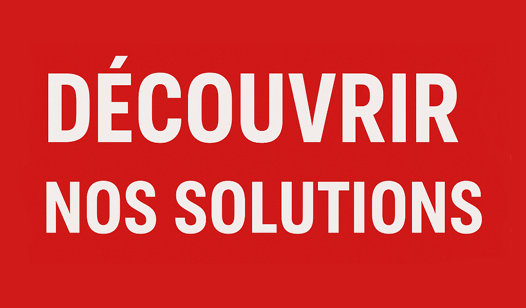 Découvrir nos solutions